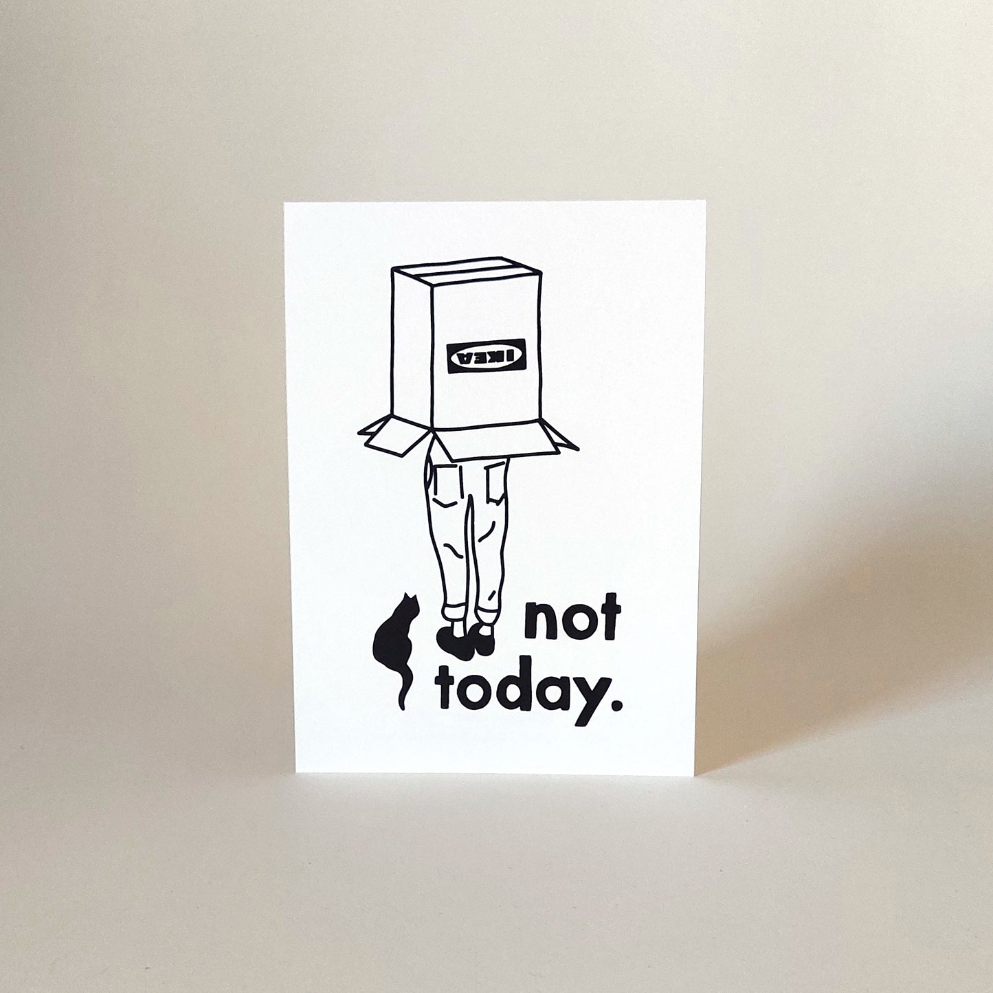 not today ▪ 13x18 print