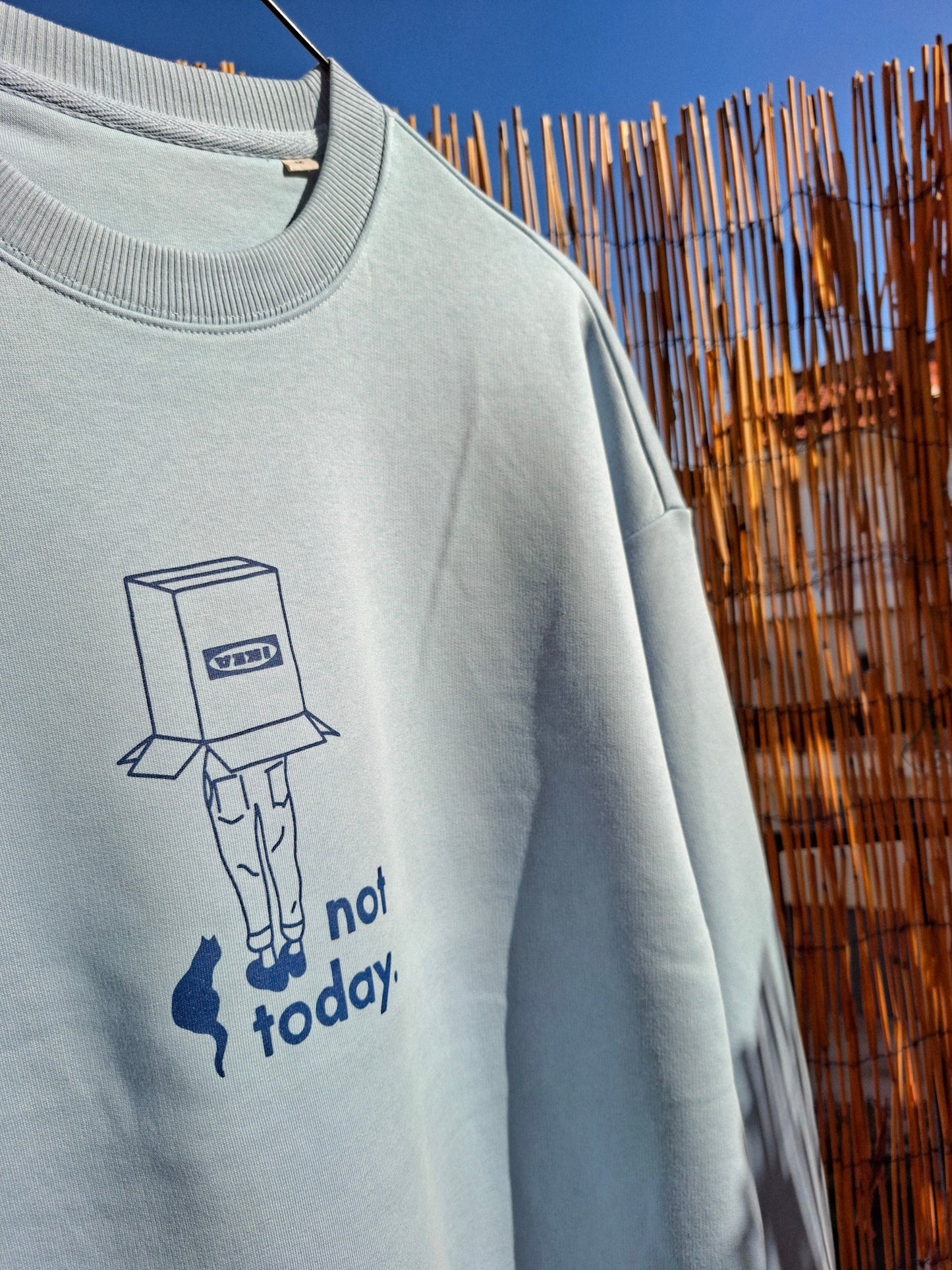 not today ▪ oversize sweatshirt