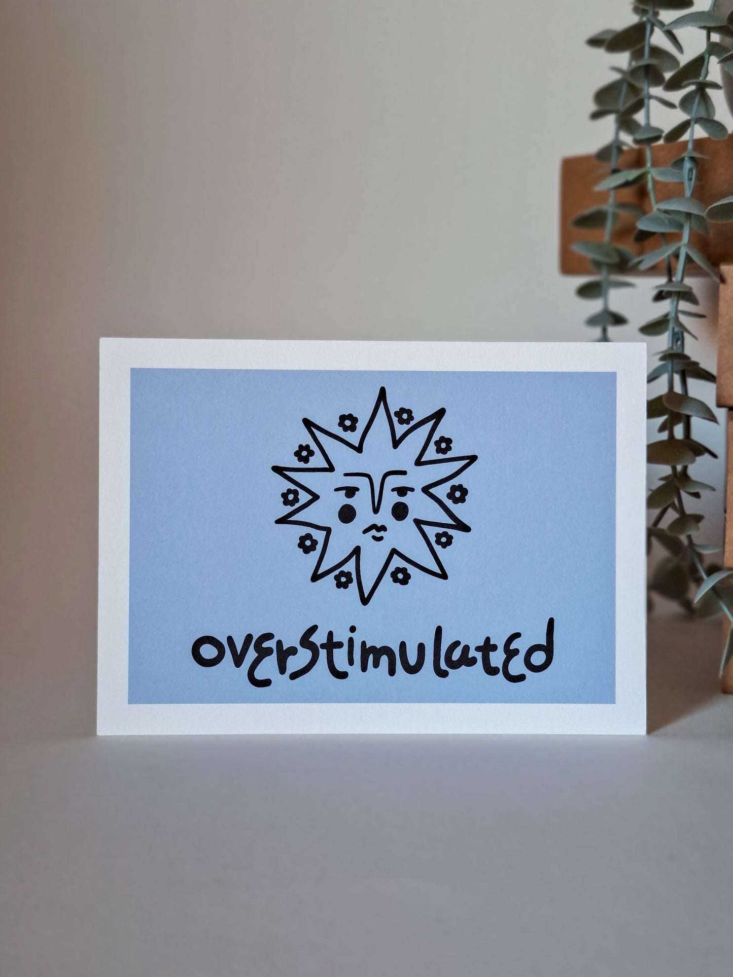 overstimulated ▪ 13x18 print