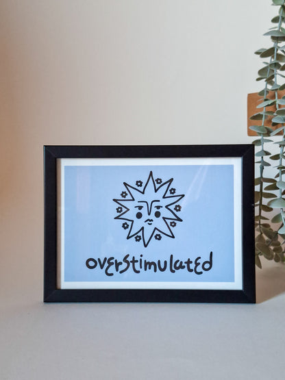 overstimulated ▪ 13x18 print