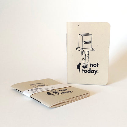 not today ▪ A6 notebook